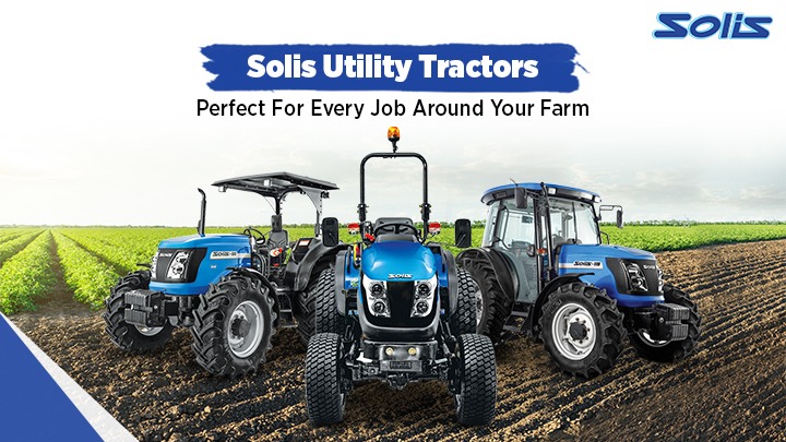 Solis Utility Tractors – Perfect for Every Job Around Your Farm